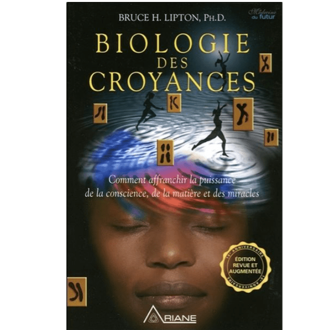 « La biologie des croyances »  de Bruce LIPTON
